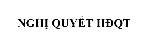 Nghị quyết HĐQT v/v tổ chức ĐH Đồng cổ đông thường niên 2022